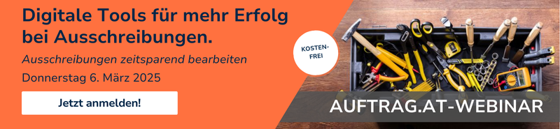 Banner mit der Aufschrift: 'Digitale Tools für mehr Erfolg bei Ausschreibungen. Ausschreibungen zeitsparend bearbeiten. Donnerstag, 6. März 2025. Kostenloses Auftrag.at-Webinar.' Rechts im Bild eine Werkzeugkiste mit verschiedenen Handwerkzeugen. Ein Button mit der Aufschrift 'Jetzt anmelden!' befindet sich unten links.